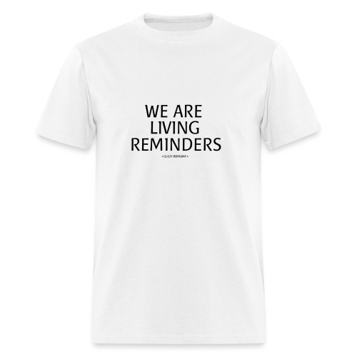 LIVING REMINDERS - Men's T-Shirt