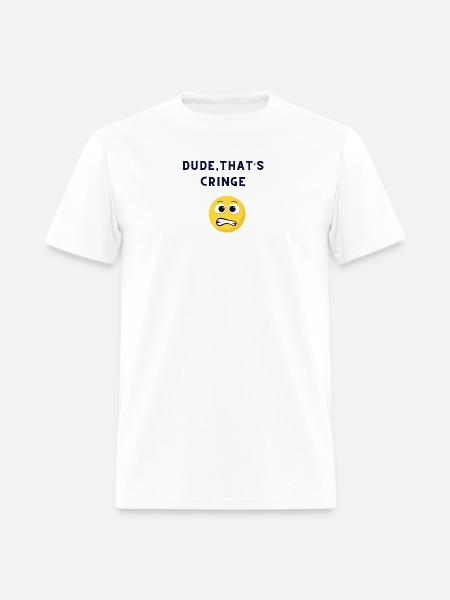 DUDE-THATS_CRINGE - Men's T-Shirt - white