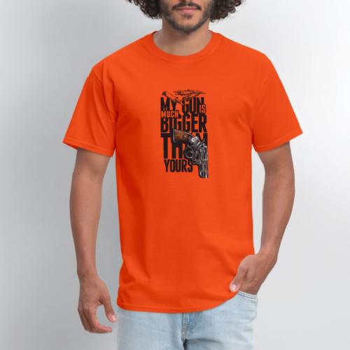 My gun is much bigger than yours - Men's T-Shirt