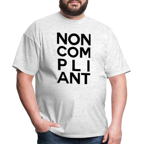 NOT GONNA DO IT - Men's T-Shirt