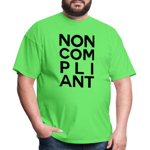 NOT GONNA DO IT - Men's T-Shirt