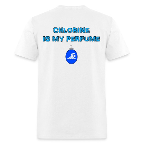 Chlorine Is My Perfume - Men's T-Shirt