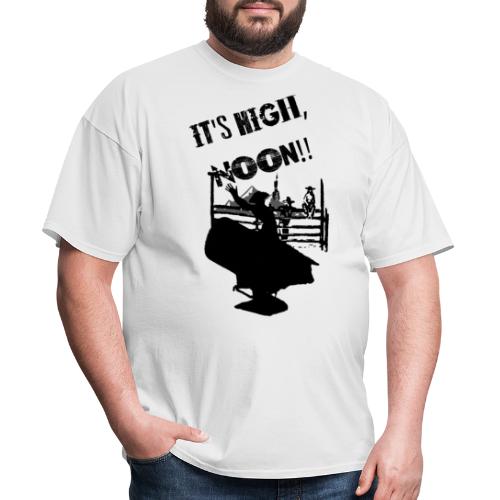 It's High, Noon! - Men's T-Shirt