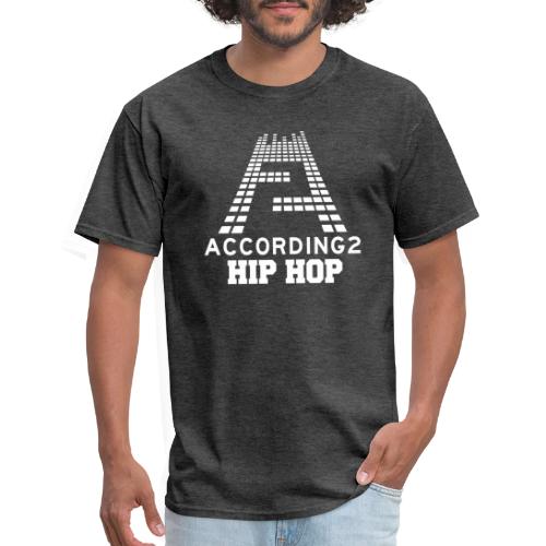 Classic According 2 Hip-Hop Design - Men's T-Shirt