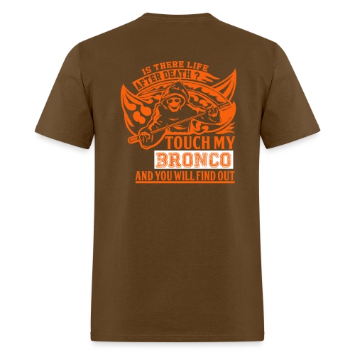 Touch my Bronco Mens T-Shirt - Men's T-Shirt