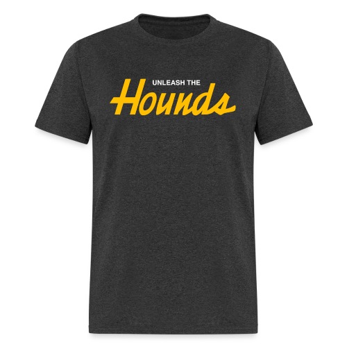 Unleash The Hounds (Sports Specialties) - Men's T-Shirt