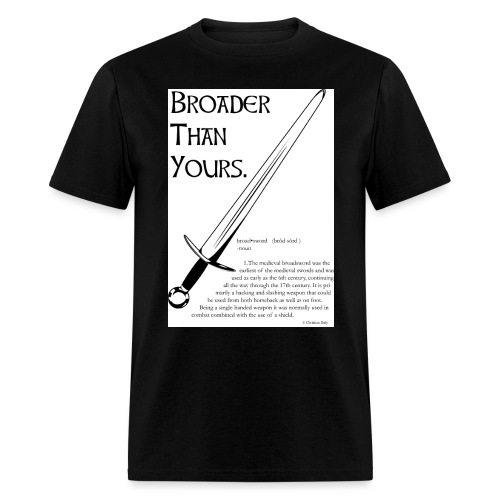 Broader Than Yours - Men's T-Shirt