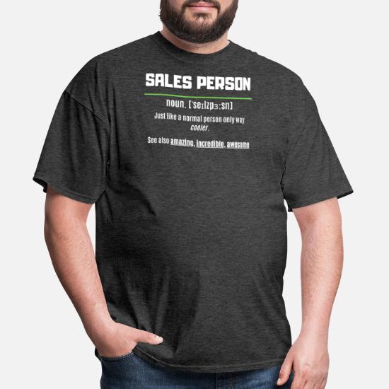Funny Sales Job Description' Men's T-Shirt | Spreadshirt