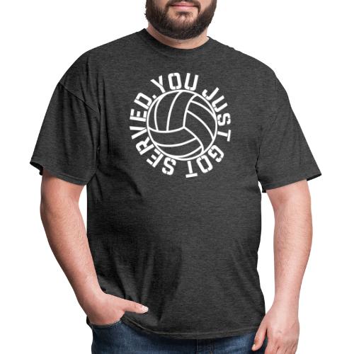 You Just Got Served Volleyball - Men's T-Shirt