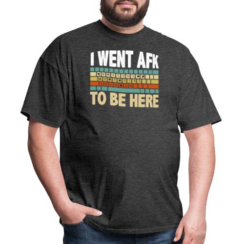 i want afk to be here PC Gamer - Men's T-Shirt