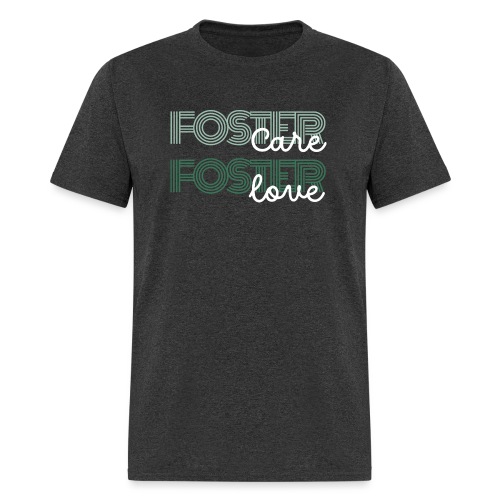 Foster Care + Foster Love - Men's T-Shirt