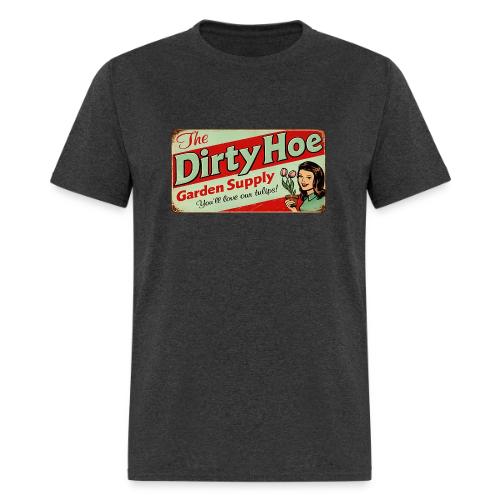 Dirty Hoe - Men's T-Shirt