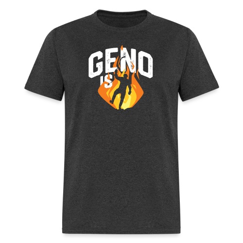 Geno is Fire - Men's T-Shirt