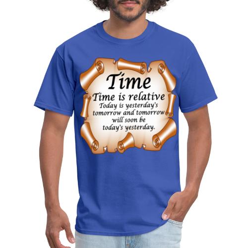 Time Is Relative - Men's T-Shirt