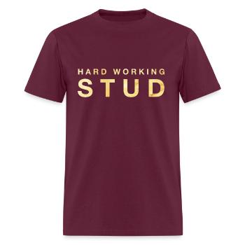 Hard Working Stud High Energy - Men's T-Shirt - burgundy - Front - Jose (178cm)