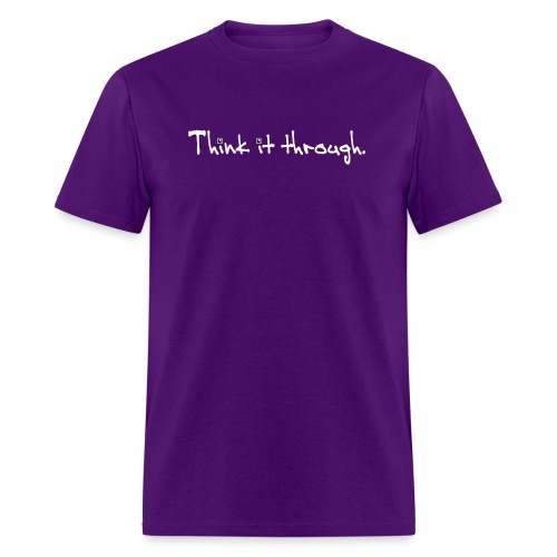 Think It through - Men's T-Shirt