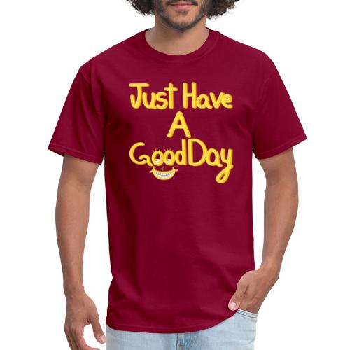 Have a good day (: - Men's T-Shirt
