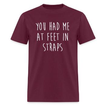 You Had Me At Feet In Straps - Men's T-Shirt - burgundy - Front - Jose (178cm)