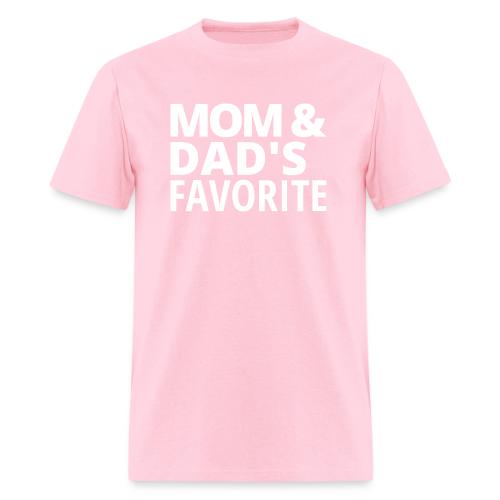 Mom & Dad's Favorite - Men's T-Shirt