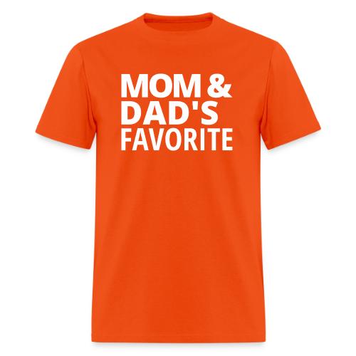 Mom & Dad's Favorite - Men's T-Shirt