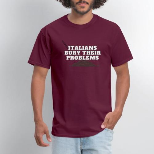 Italians Bury Their Problems - Men's T-Shirt