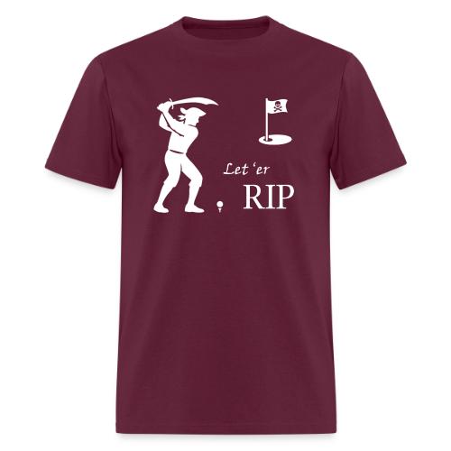Let 'er RIP - Men's T-Shirt