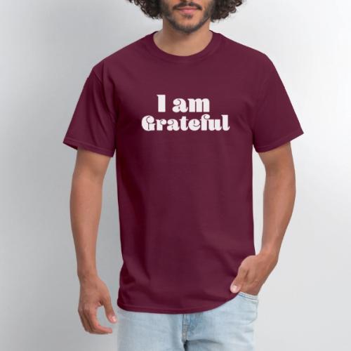 I Am Grateful Affirmation Quote Merch - Men's T-Shirt