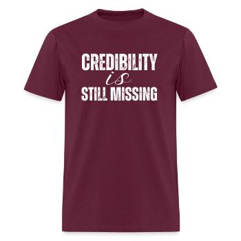 Credibility Is Still Missing - Men's T-Shirt - burgundy - Front - Jose (178cm)
