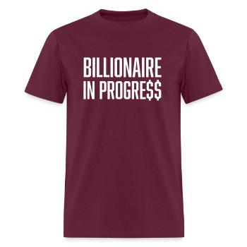 Billionaire In Progress, Hustle, Money - Men's T-Shirt - burgundy - Front - Jose (178cm)