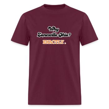 Why Zanesville?? - Men's T-Shirt - burgundy - Front - Jose (178cm)