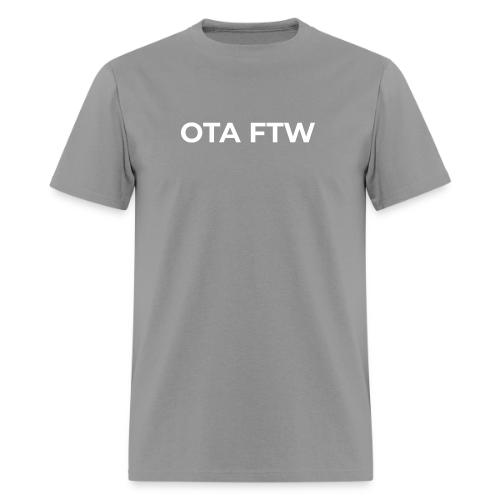 OTA FTW - Men's T-Shirt