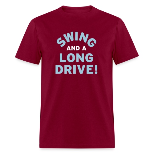 Swing And A Long Drive - Men's T-Shirt