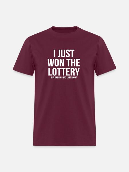 I Just Won The Lottery Funny - Men's T-Shirt - burgundy