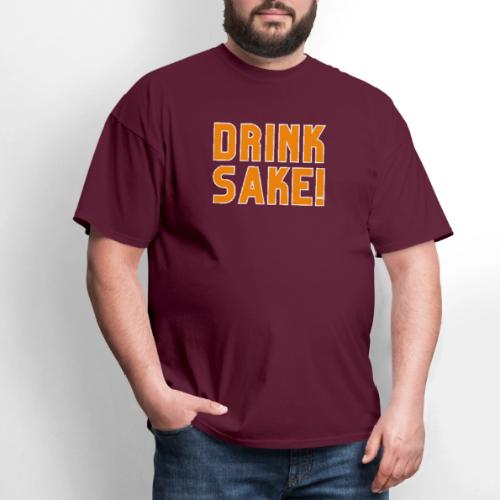 Drink Sake! - Men's T-Shirt