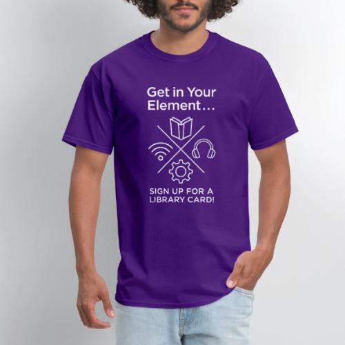 Library Card Sign-up Month - Get In Your Element - Men's T-Shirt
