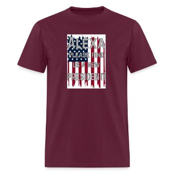 Alexa Please find us a new president! - Men's T-Shirt - burgundy - Front - Jose (178cm)
