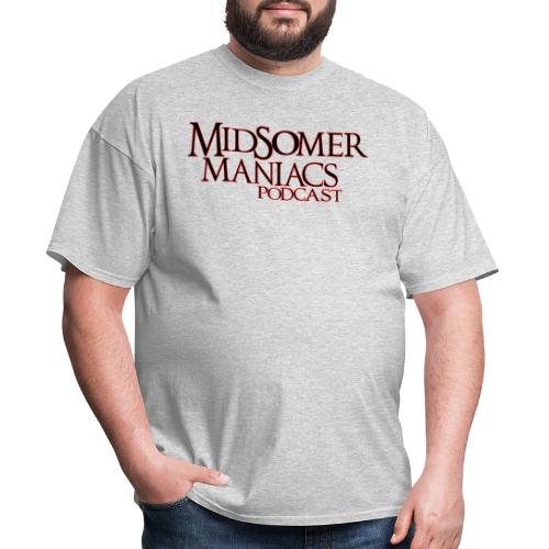 Midsomer Maniacs Podcast - Men's T-Shirt