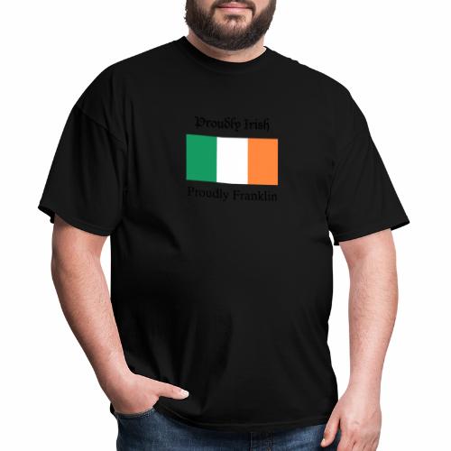 Proudly Irish, Proudly Franklin - Men's T-Shirt