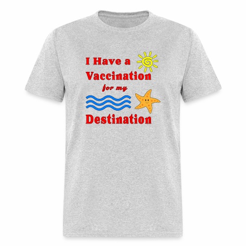 Vaccination for my Destination Caribbean Vacation - Men's T-Shirt