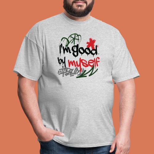 I'm Good 1 - Men's T-Shirt