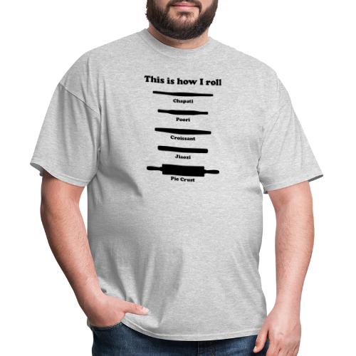 This is how I roll ing pins - Men's T-Shirt