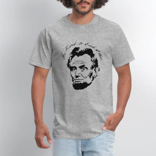 Abraham Lincoln Be Kind to Each Other
