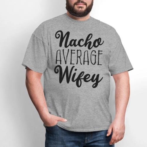 Nacho Average Wifey