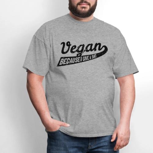 Vegan Because I Give a Shit
