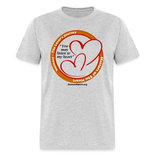 Matters of the Heart T-Shirt: You May - Men's T-Shirt