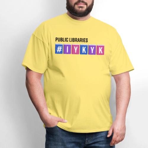 PLA #IYKYK - Men's T-Shirt