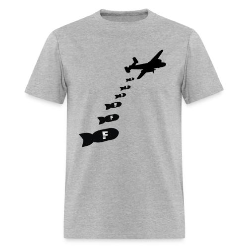 B 25 Mitchell Dropping F Bombs - Men's T-Shirt