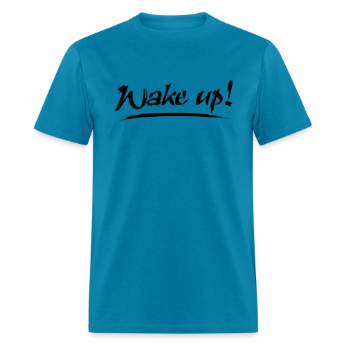 wakeup - Men's T-Shirt