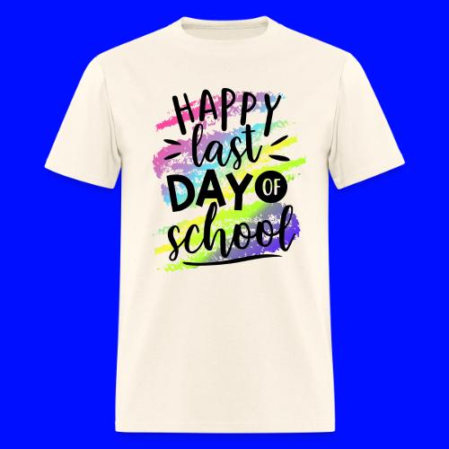 Happy Last Day of School Teacher T-Shirts - Men's T-Shirt