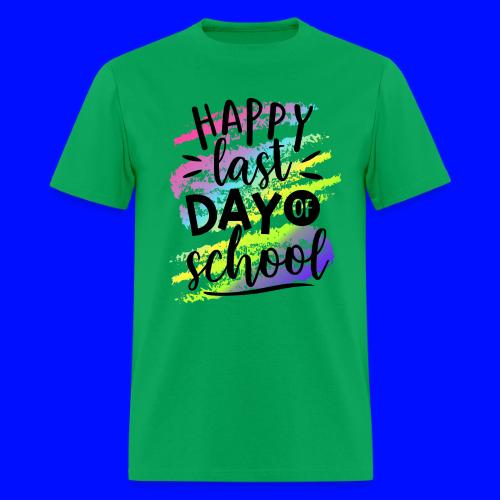 Happy Last Day of School Teacher T-Shirts - Men's T-Shirt
